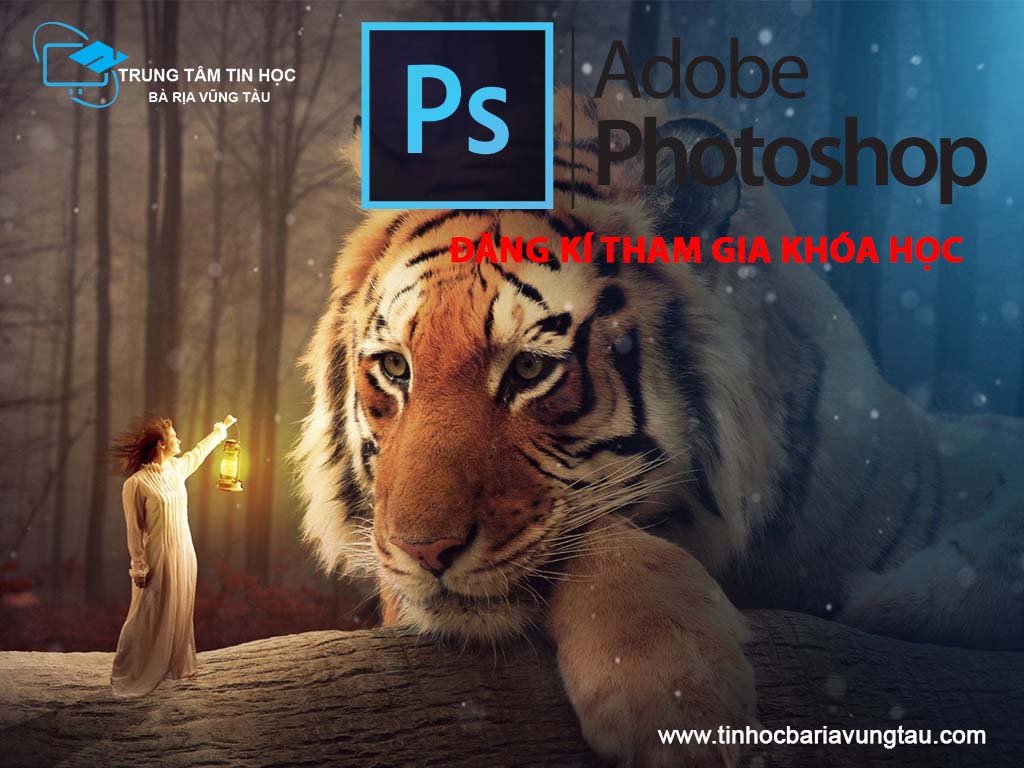 Đăng kí tham gia khóa học Adobe Photoshop tại Vũng Tàu để được đào tạo bài bản