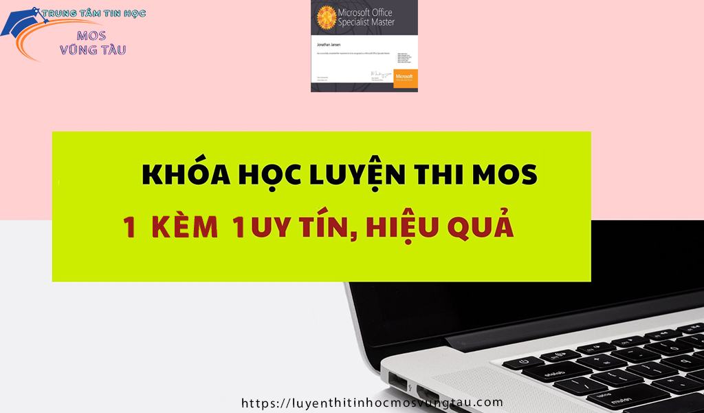 Mở khóa học luyện thi tin học Mos tại Vũng Tàu