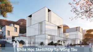 Khóa Học SketchUp Tại Vũng Tàu